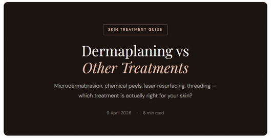 Dermaplaning vs Other Treatments: Which Is Right for You?